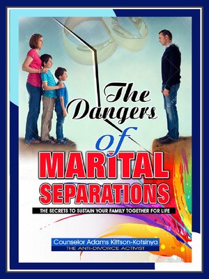 cover image of The Dangers of Marital Separation